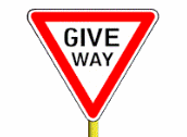 Traffic Signs - When you see this sign you must: